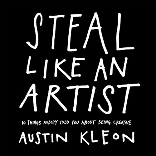 steal-like-an-artist-austin-kleon